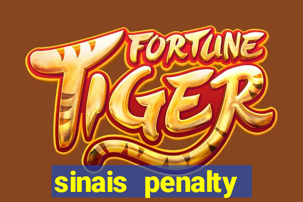 sinais penalty shoot out